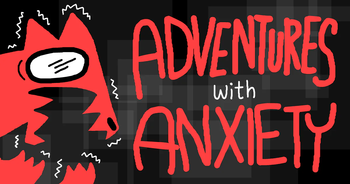 Adventures With Anxiety original artwork